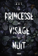 La Princesse au visage de nuit de David Bry